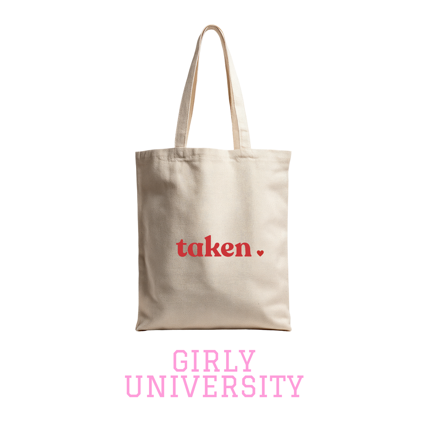 Girly University Mini Tote – “Taken” Love Edition
