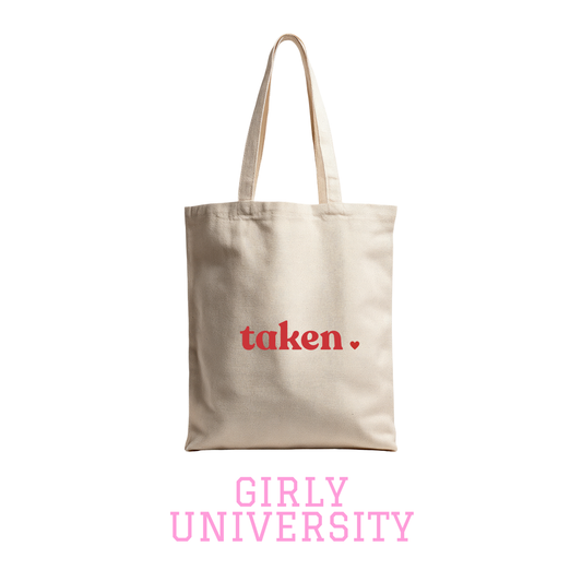 Girly University Mini Tote – “Taken” Love Edition