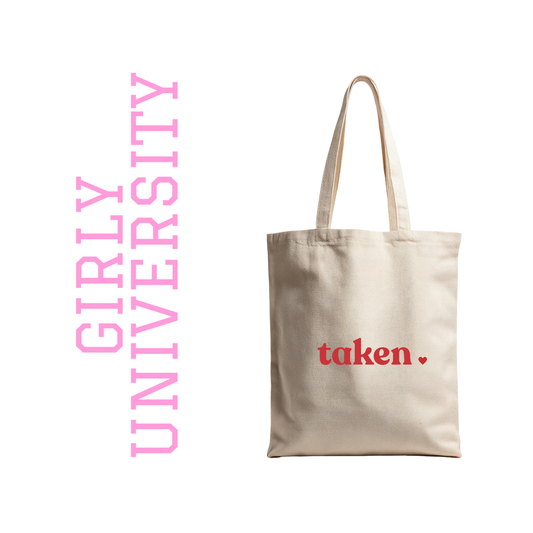 Girly University Mini Tote – “Taken” Love Edition